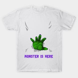 monster is here T-Shirt